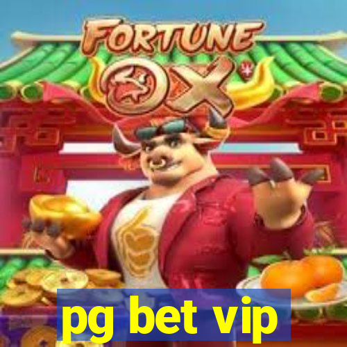 pg bet vip